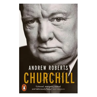 Churchill - Andrew Roberts