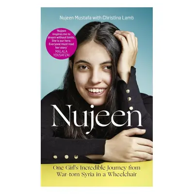 The Girl from Aleppo: Nujeen's escape from war to freedom - Christina Lamb