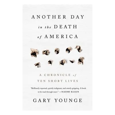 Another Day in the Death of America - Gary Younge