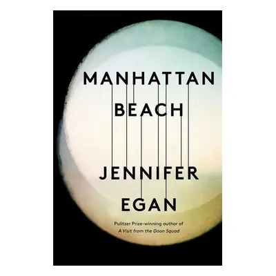 Manhattan Beach - Jennifer Egan