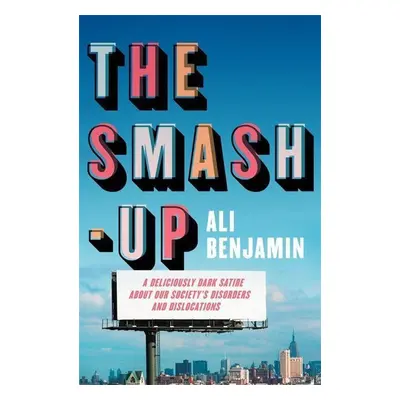 The Smash-Up - Ali Benjamin