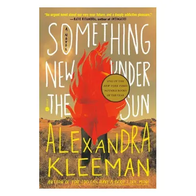 Something New Under the Sun - Alexandra Kleeman