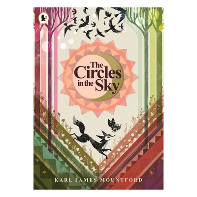 The Circles in the Sky - Karl James Mountford