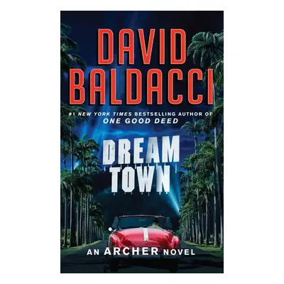 Dream Town - David Baldacci