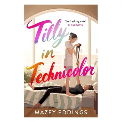 Tilly in Technicolor - Autor Neuveden