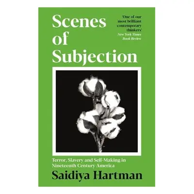 Scenes of Subjection - Melissa A Schilling