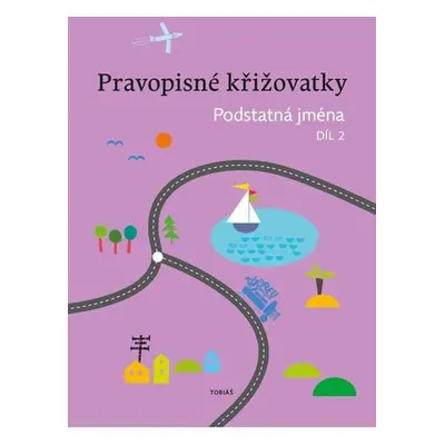 Pravopisné křižovatky Podstatná jména 2 - Autor Neuveden