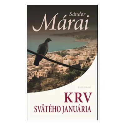 Krv svätého Januária - Sándor Márai