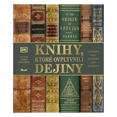 Knihy, ktoré ovplyvnili dejiny - Ivana Krekáňová