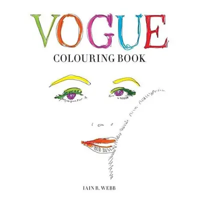 Vogue Colouring Book - Iain R. Webb