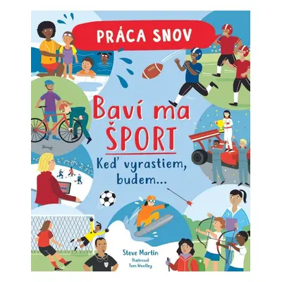 Práca snov Baví ma šport - Steve Martin