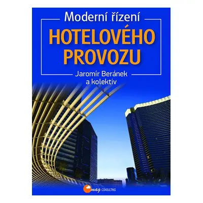 Moderní řízení hotelového provozu - Jaromír Beránek