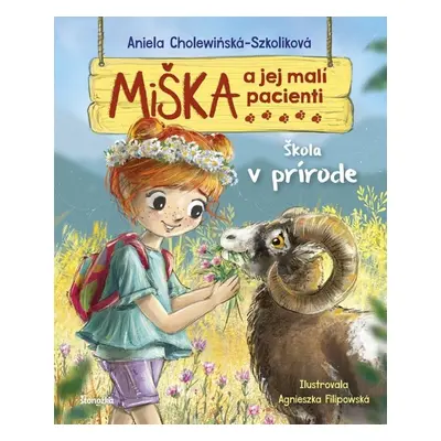 Miška a jej malí pacienti Škola v prírode - Aniela Cholewinska-Szkoliková