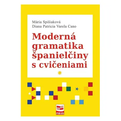 Moderná gramatika španielčiny s cvičeniami - Simona Anima