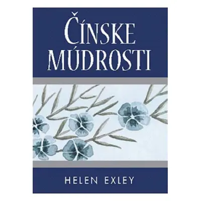 Čínske múdrosti - Helen Exley