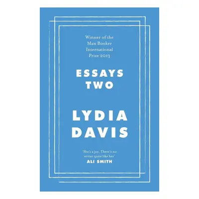 Essays Two - Lydia Davis