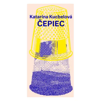 Čepiec - Katarína Kucbelová