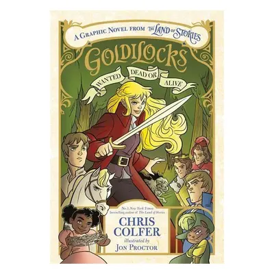 Goldilocks: Wanted Dead or Alive - Chris Colfer