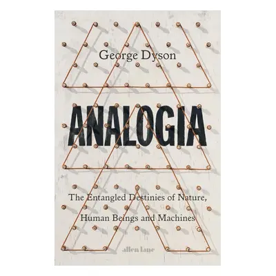 Analogia - George Dyson