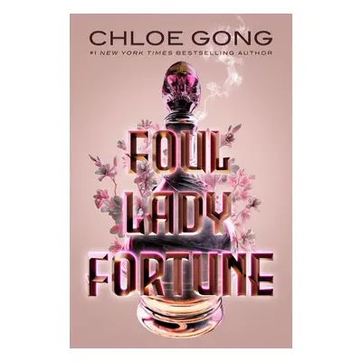 Foul Lady Fortune - Chloe Gong