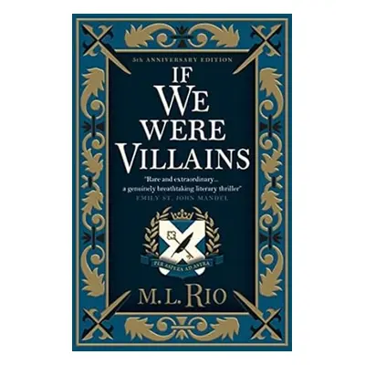 If We Were Villains - M. L. Rio