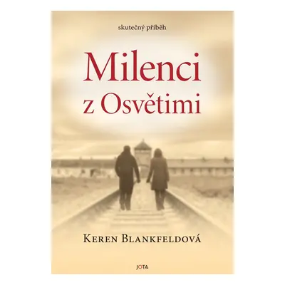 Milenci z Osvětimi - Radka Klimičková