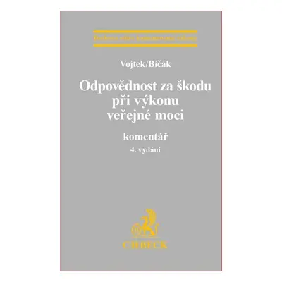 Odpovědnost za škodu při výkonu veřejné moci - Vít Bičák