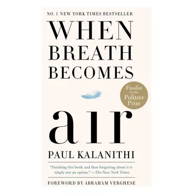 When Breath Becomes Air - Paul Kalanithi