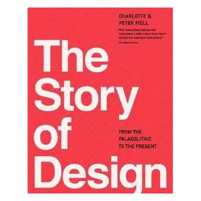 The Story of Design - Charlotte Fiell