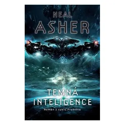 Temná inteligence - Neal Asher