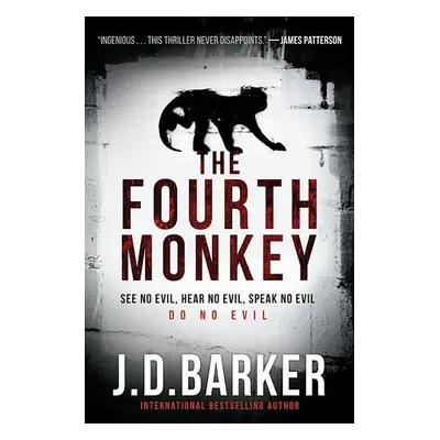 The Fourth Monkey - J.D. Barker