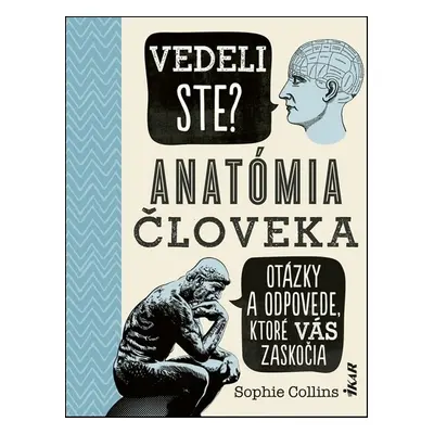 Vedeli ste? Anatómia človeka - Sophie Collins