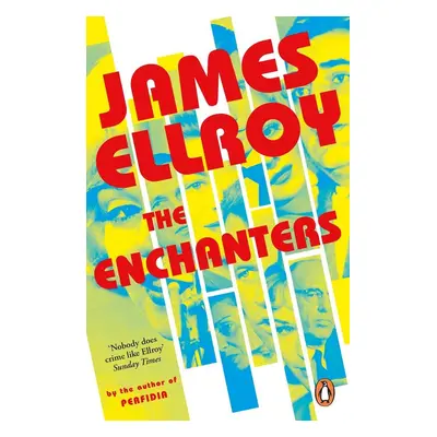 The Enchanters - James Ellroy