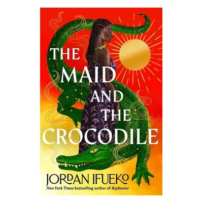 The Maid and the Crocodile - Jordan Ifueko