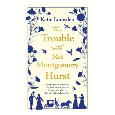 The Trouble With Mrs Montgomery Hurst - Autor Neuveden