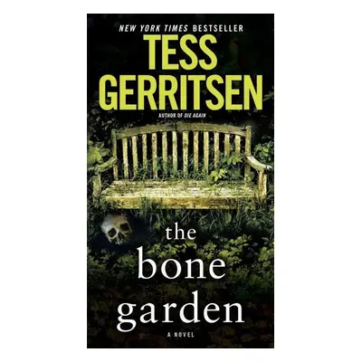 The Bone Garden - Tess Gerritsen