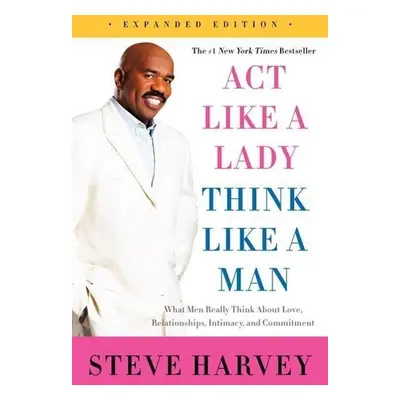 Act Like a Lady, Think Like a Man - Steve Harvey