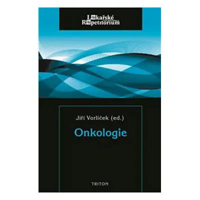 Onkologie - Jiří Vorlíček