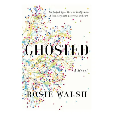 Ghosted - Rosie Walsh