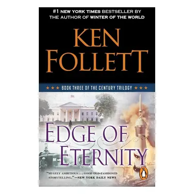 Edge of Eternity - Ken Follett