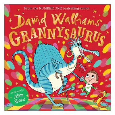 Grannysaurus - David Walliams