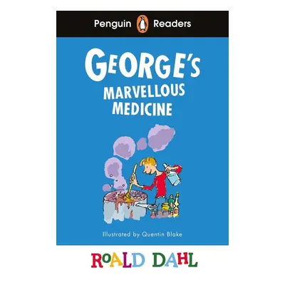 Penguin Readers Level 3: George's Marvellous Medicine (ELT Graded Reader) - Roald Dahl