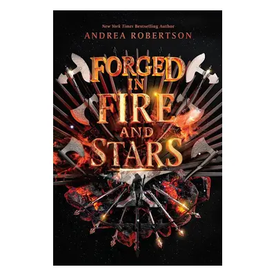 Forged in Fire and Stars - Andrea Robertson