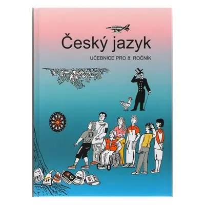 Český jazyk 8. ročník učebnice - Vladimíra Bičíková