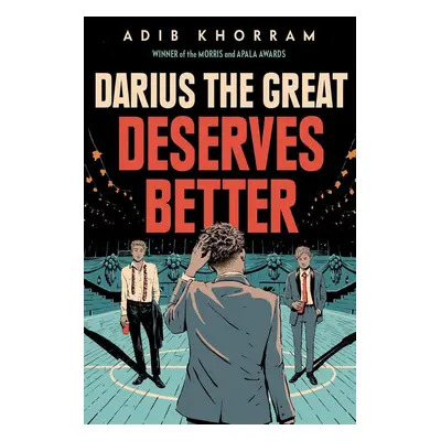 Darius the Great Deserves Better - Adib Khorram