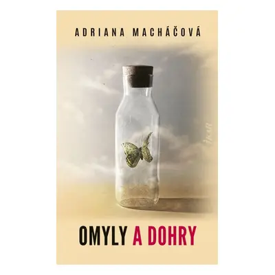 Omyly a dohry - Adriana Macháčová