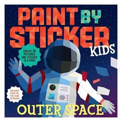 Paint by Sticker Kids: Outer Space - Autor Neuveden