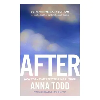 After. Anniversary Edition - Anna Todd