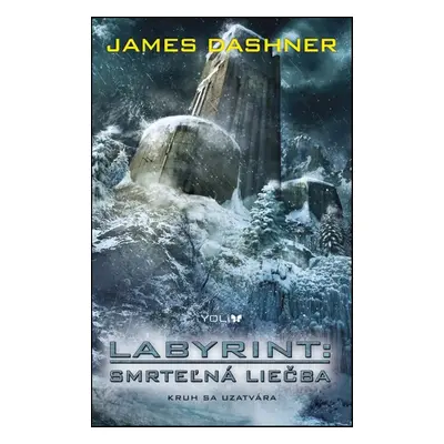 Labyrint: Smrteľná liečba - James Dashner