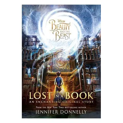 Beauty and the Beast Deluxe Original Novel - Jennifer Donnelly